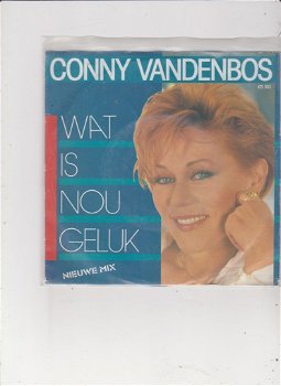 Single Conny Vandenbos - Wat is nou geluk - 0