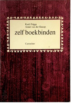 Zelf boekbinden, , Karli Frigge, Annet van der Knaap - 0