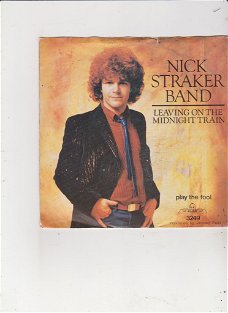 Single Nick Straker Band - Leaving on the midnight train