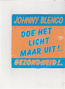 Single Johnny Blenco - Doe het licht maar uit
