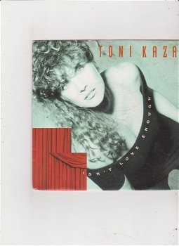 Single Toni Kaza - Isn't love enough - 0