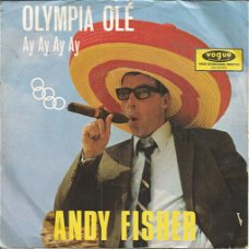Andy Fisher – Olympia Olé - Ay Ay Ay Ay (1968)