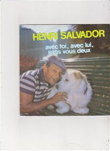 Single Henri Salvador- Avec toi, avec lui, sans vous deux