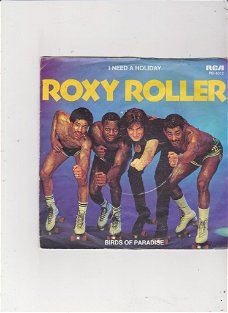 Single Roxy Roller - I need a holiday