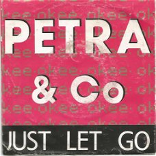 Petra & Co – Just Let Go / Laat Je Gaan (1989)