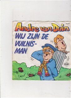 Single Andre van Duin - Wij zijn de vuilnisman