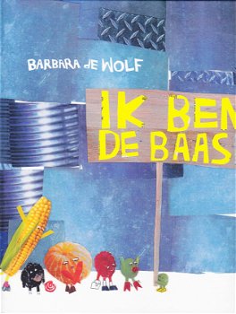 IK BEN DE BAAS - Barbara de Wolf - 0