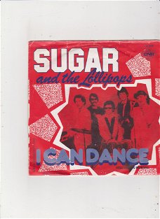 Single Sugar & The Lollipops - I can dance