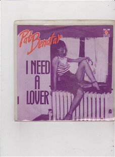 Single Pat Benatar - I need a lover