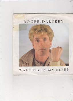 Single Roger Daltrey - Walking in my sleep - 0