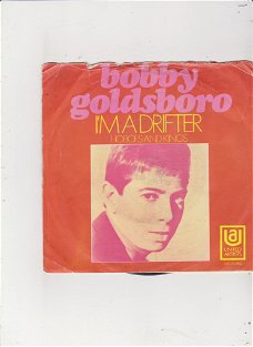 Single Bobby Goldsboro - I'm a drifter