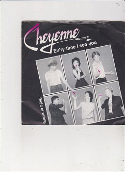 Single Cheyenne - Ev'ry time I see you - 0