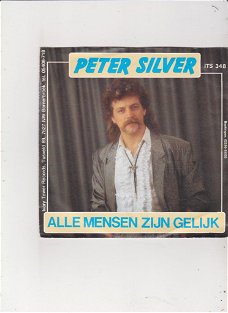 Single Peter Silver - Alle mensen zijn gelijk