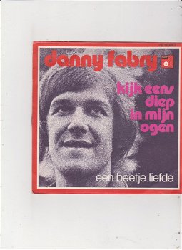 Single Danny Fabry - Kijk eens diep in mijn ogen - 0