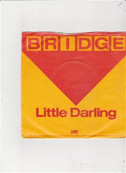 Single Bridge - Little darling - 0