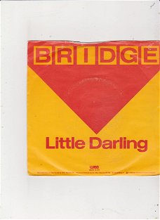 Single Bridge - Little darling