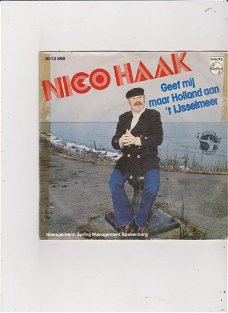 Single Nico Haak - Geef mij maar Holland aan 't IJsselmeer
