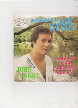 Single John Larry - Waarom wil je mij voorgoed verlaten - 0