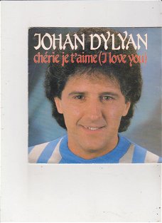 Single Johan Dylan - Cherie je t'aime (I love you)