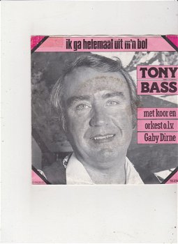Telstar Single Tony Bass - Ik ga helemaal uit m'n bol - 0