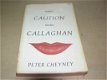 Mister Caution mister Callaghan -Peter Cheyney - 0 - Thumbnail