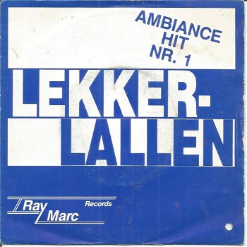 The B.B.C. Singers – Lekker Lallen (Ambiance Hit Nr. 1) (1986) - 0