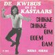 Kwibus En Zijn Kastaars – Chikke Chikke Bim Boem Bam (1974) - 0 - Thumbnail