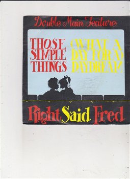 Single Right Said Fred - Those simple things - 0