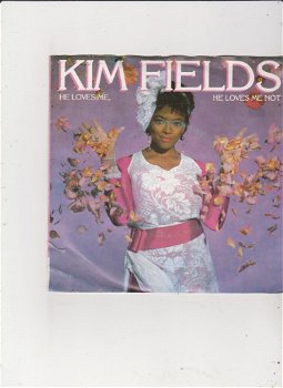 Single Kim Fields - He loves me, he loves me not - 0