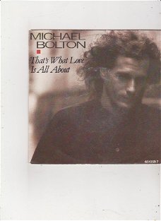 'Single Michael Bolton - That's what love is all about