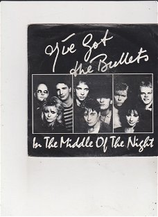 Single I've GotI The Bullets - In the middle of the night