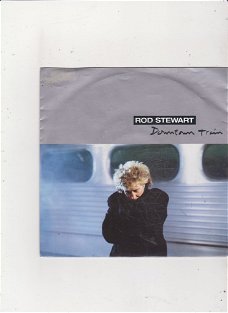 Single Rod Stewart - Downtown train