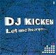 DJ Kicken – Let Me Hear You... (3 Track CDSingle) Nieuw - 0 - Thumbnail