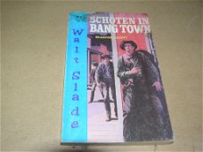 Schoten in Bang Town-Bradford Scott WS pocket 32