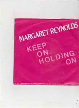 Single Margaret Reynolds - Keep on holdin' on - 0
