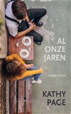 Kathy Page - Al Onze Jaren (Hardcover/Gebonden) Nieuw