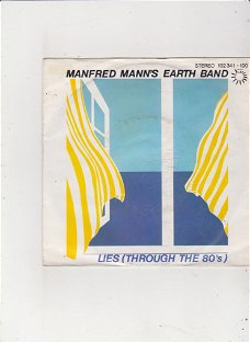 Single Manfred Mann's Earth Band - Lies (through the 80's)
