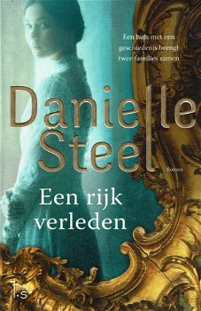 Danielle Steel = Een rijk verleden - 0