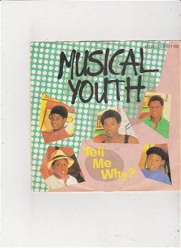 Single Musical Youth - Tell me why - 0