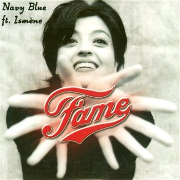 Navy Blue Ft. Ismène – Fame (3 Track CDSingle) Nieuw - 0
