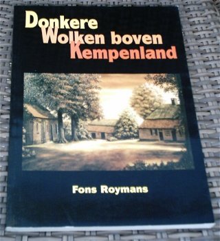 Donkere wolken boven Kempenland. Fons Roymans. - 0