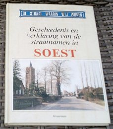 Straatnamen in Soest. Ben van Os. ISBN 9023305337.