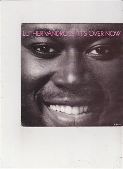Single Luther Vandross - It's over now - 0