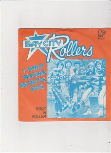 Single The Bay City Rollers - I only wanna be with you