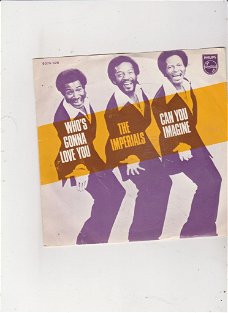 Single The Imperials - Who's gonna love me