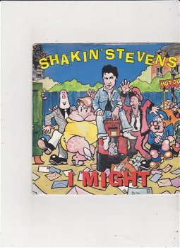 Single Shakin' Stevens - I might - 0