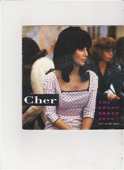 Single Cher - The shoop shoop song (It's in his kiss) - 0