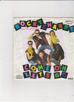 Single Rocky Sharpe & The Replays - Come on let's go - 0