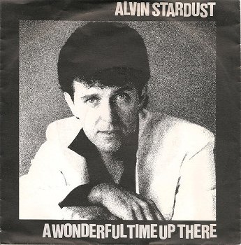 Alvin Stardust – A Wonderful Time Up There (Vinyl/Single 7 Inch) - 0