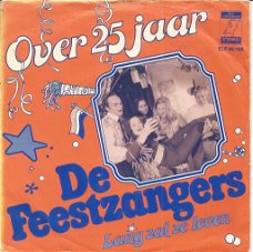De Feestzangers – Lang Zal Ze Leven / Over 25 Jaar (1977)